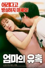 Film Semi Korea Mother’s Seduction (2018) layarkaca21